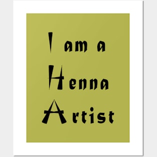 I am a Henna Artist Posters and Art